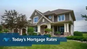 What Are Mortgage Rates Today